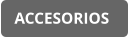 ACCESORIOS
